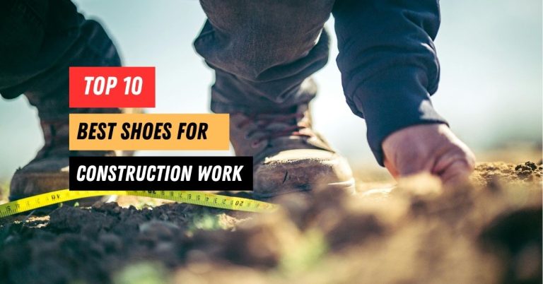 The Ultimate Guide to the Best Shoes for Construction Work