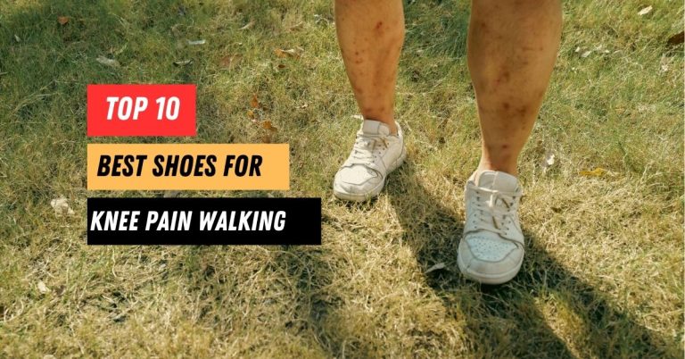 The 10 Best Shoes for Knee Pain Walking