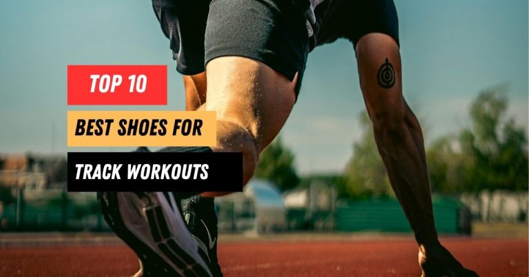 The 10 Best Shoes for Track Workouts