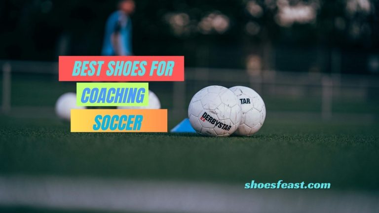 Best Shoes for Coaching Soccer