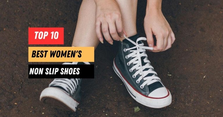 10 Best Women’s Non Slip Shoes