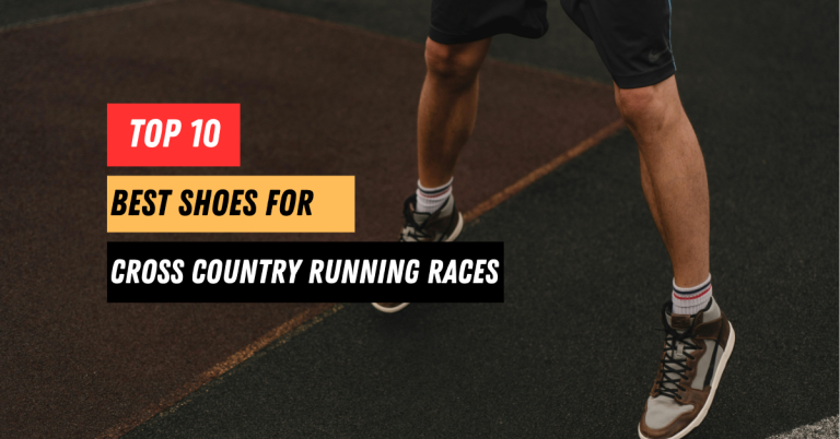 Top 10 Best Shoes for Cross Country Running Races
