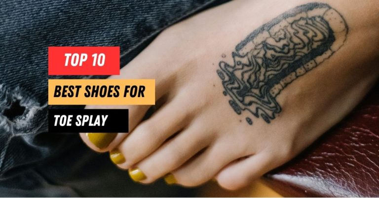 10 Best Shoes for Toe Splay