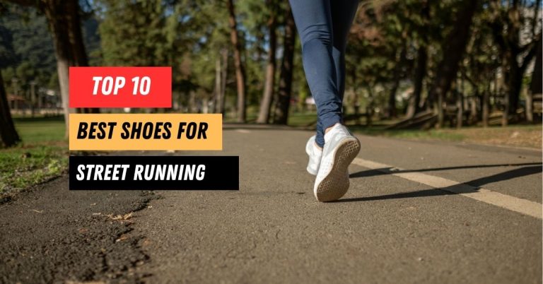 Best Shoes for Street Running