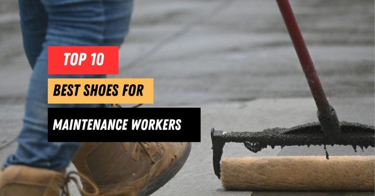 10 Best Shoes for Maintenance Workers