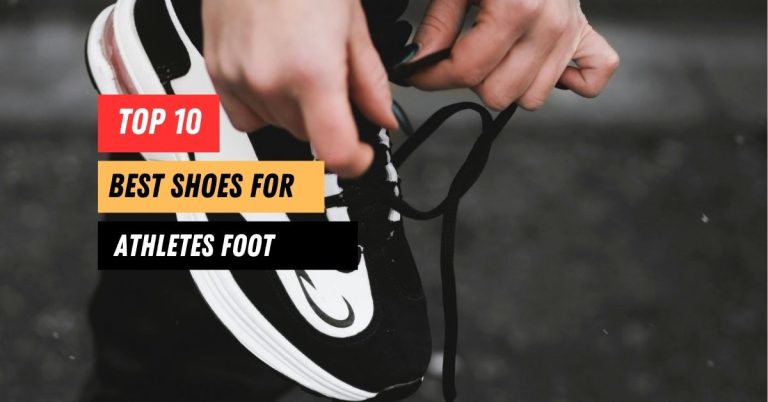 10 Best Shoes for Athletes Foot