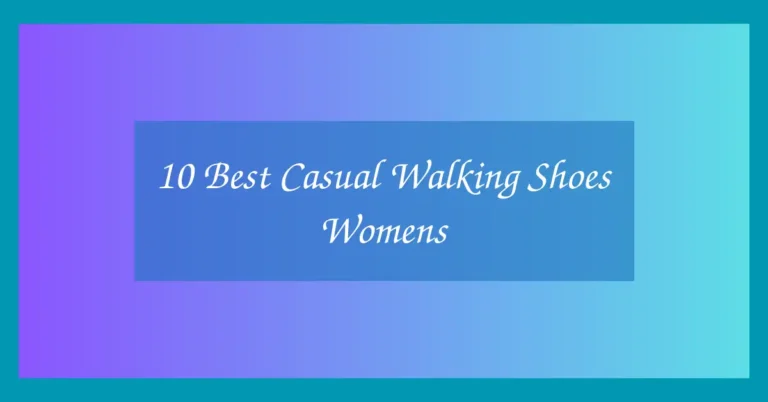 10 Best Casual Walking Shoes Womens