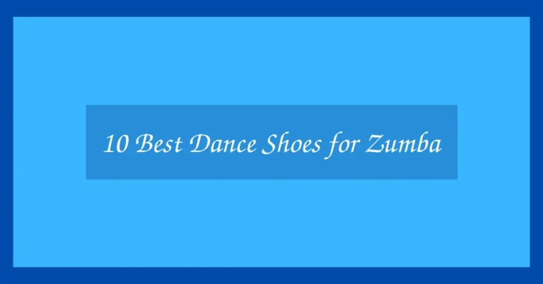 10 Best Dance Shoes for Zumba