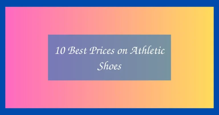 10 Best Prices on Athletic Shoes