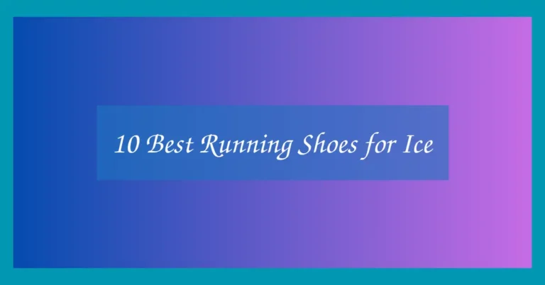 10 Best Running Shoes for Ice
