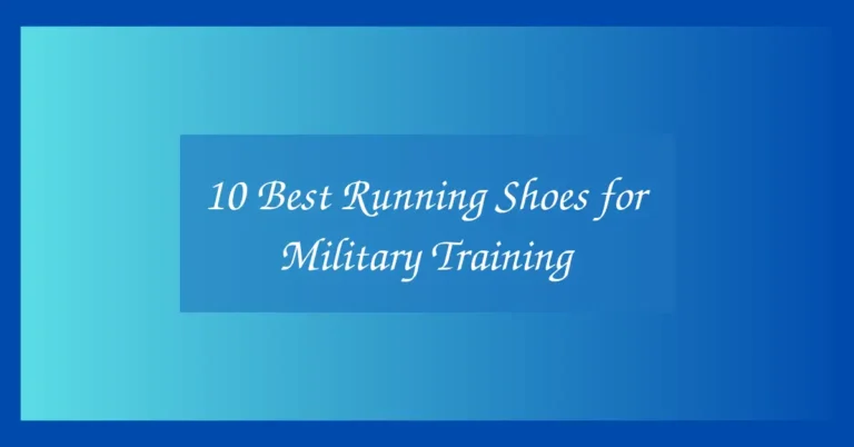 10 Best Running Shoes for Military Training