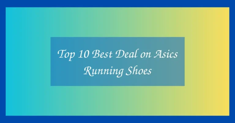 Top 10 Best Deal on Asics Running Shoes