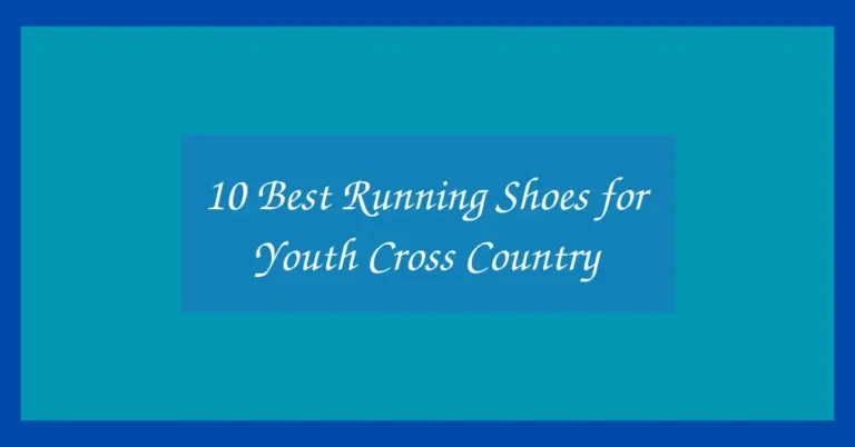 10 Best Running Shoes for Youth Cross Country